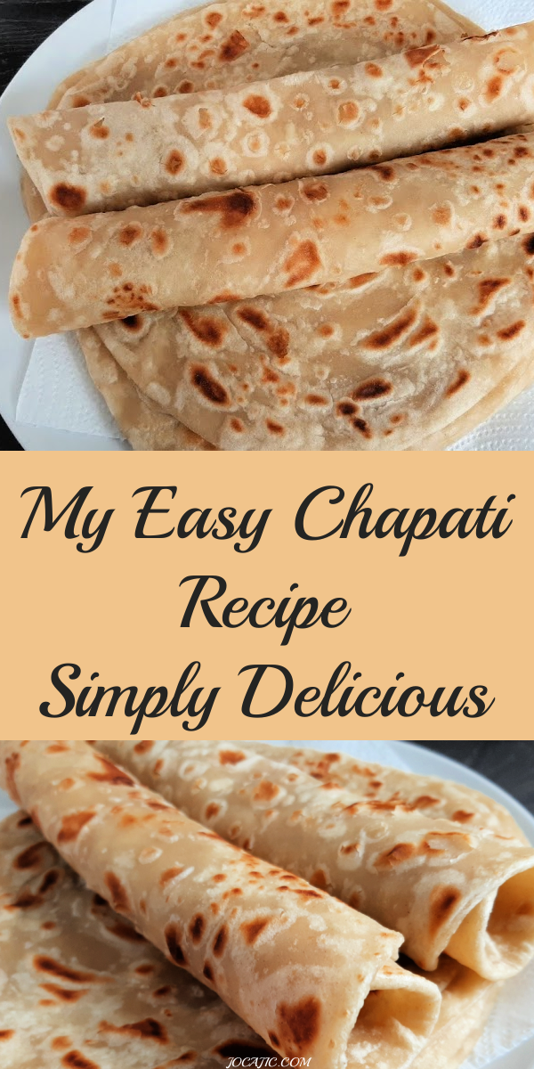 MY EASY HOMEMADE CHAPATI RECIPE