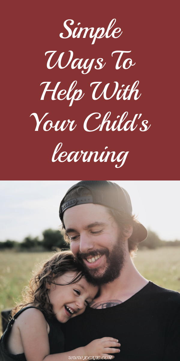 HOW TO HELP WITH YOUR CHILD'S LEARNING