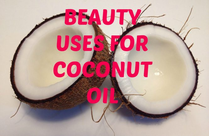 beauty uses for coconut oil