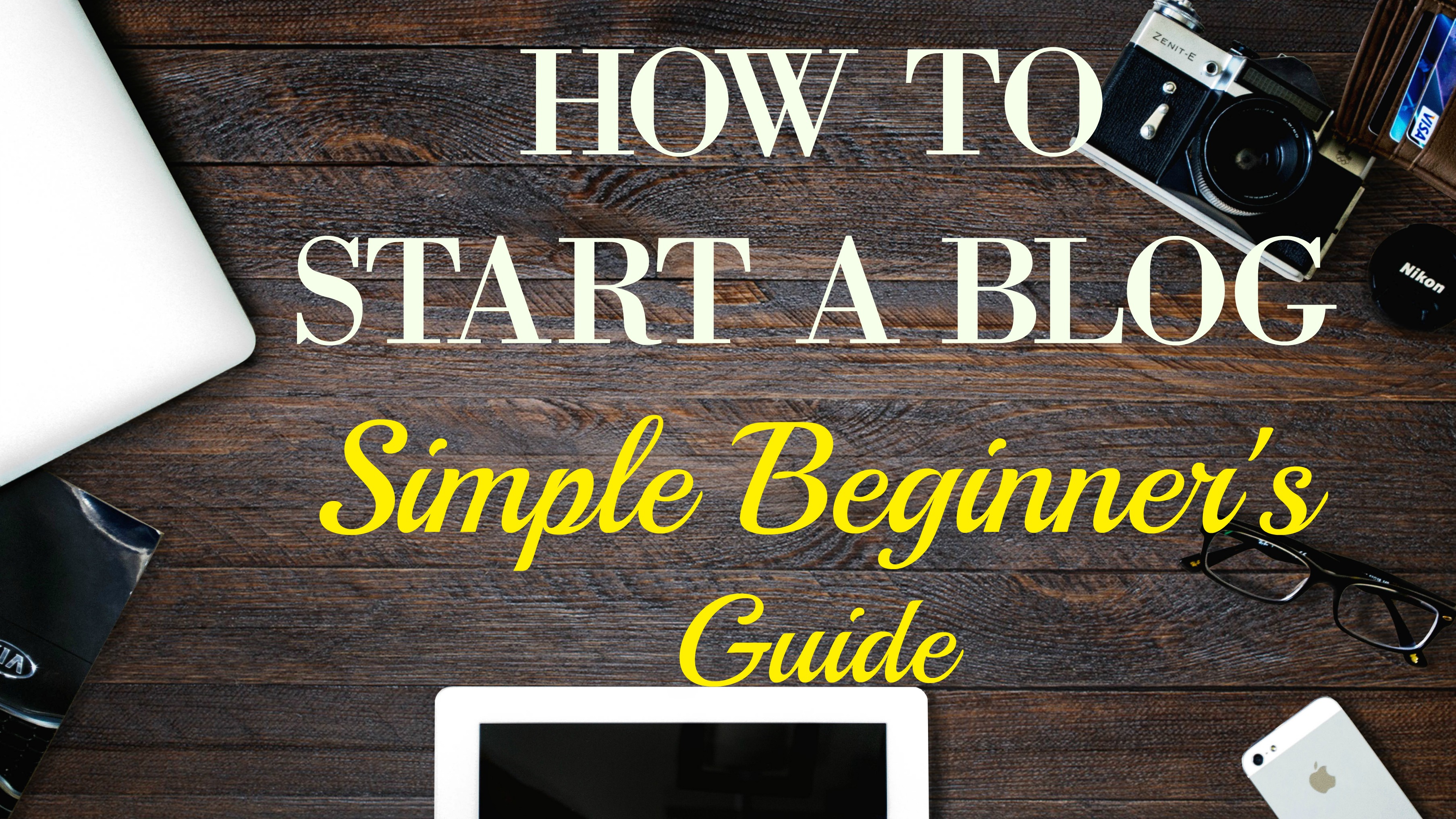 HOW TO START A BLOG:Simple Beginner's Guide – Www.jocajic.com