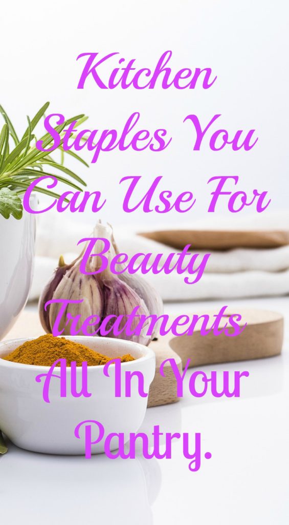 KITCHEN STAPLES YOU CAN USE FOR BEAUTY TREATMENTS