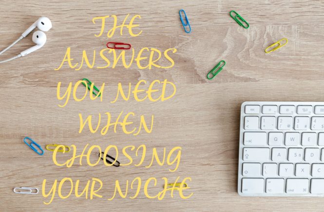 the answers you need when choosing your niche