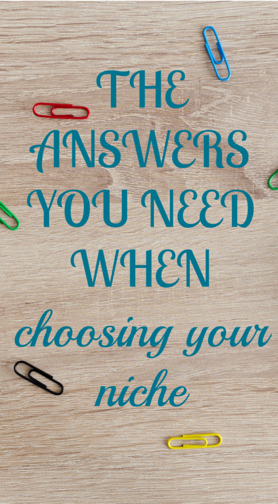 the answers you need when choosing your niche