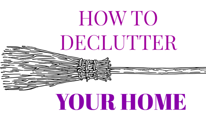 HOW TO DECLUTTER YOUR HOME