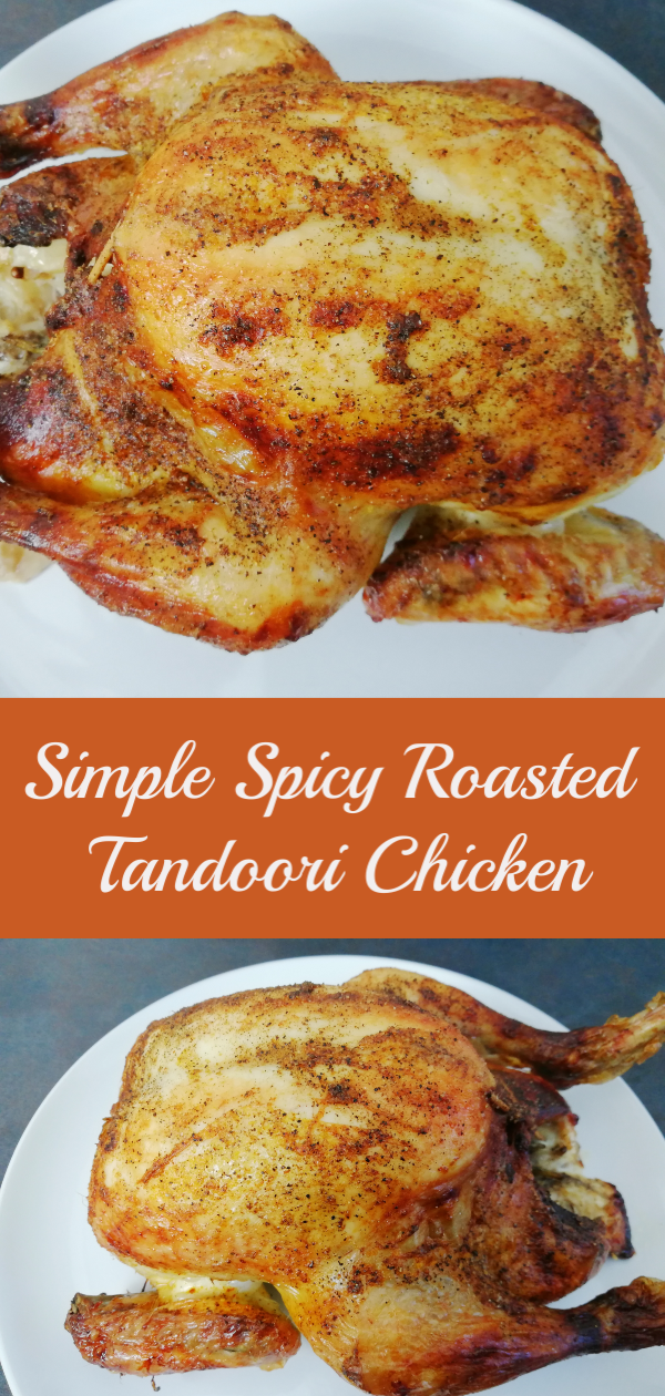 SIMPLE SPICY ROASTED TANDOORI CHICKEN