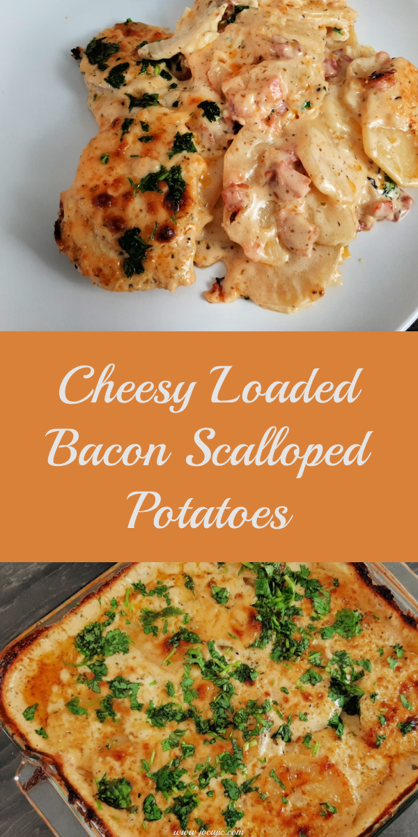 A CHEESY LOADED BACON SCALLOPED POTATOES RECIPE